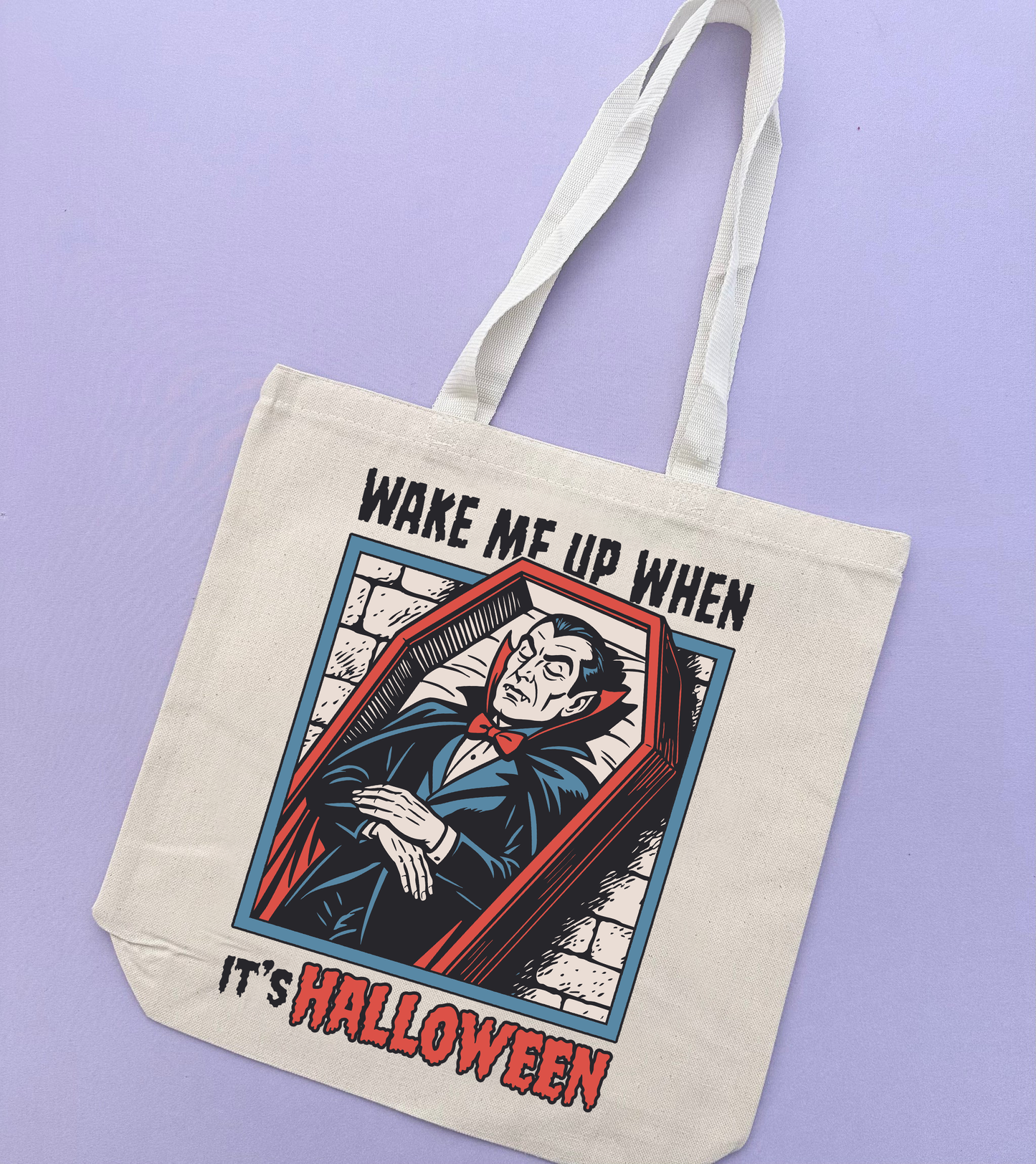 Wake Me Up When It's Halloween Tote Bag