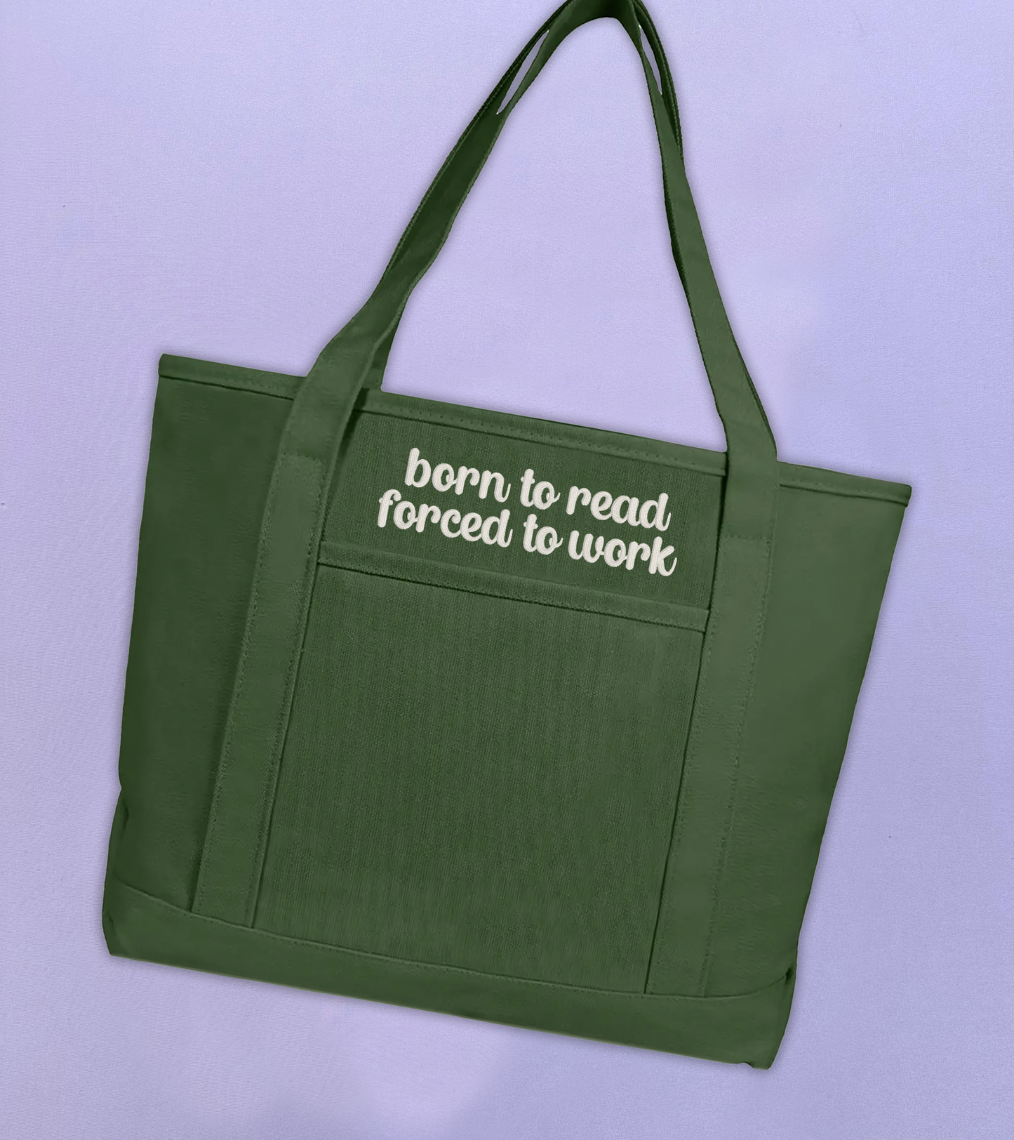 Olive Green 'Born to Read, Forced to Work' Zipper Tote Bag