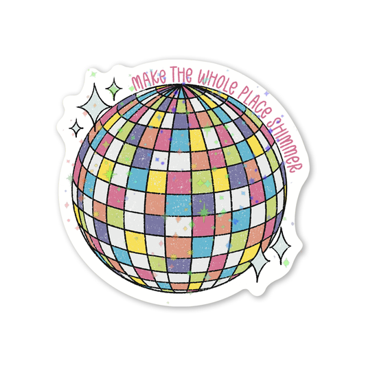 Glitter 'Make The Whole Place Shimmer' Disco Ball Sticker