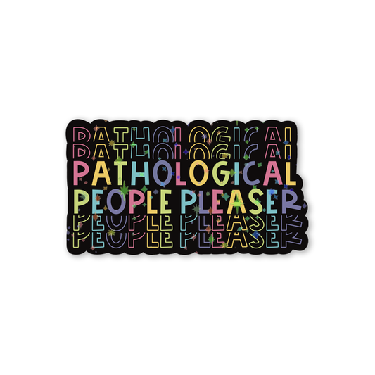 Glitter 'Pathological People Pleaser' Sticker