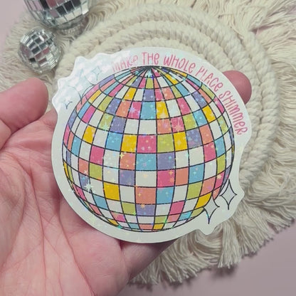 Glitter 'Make The Whole Place Shimmer' Disco Ball Sticker